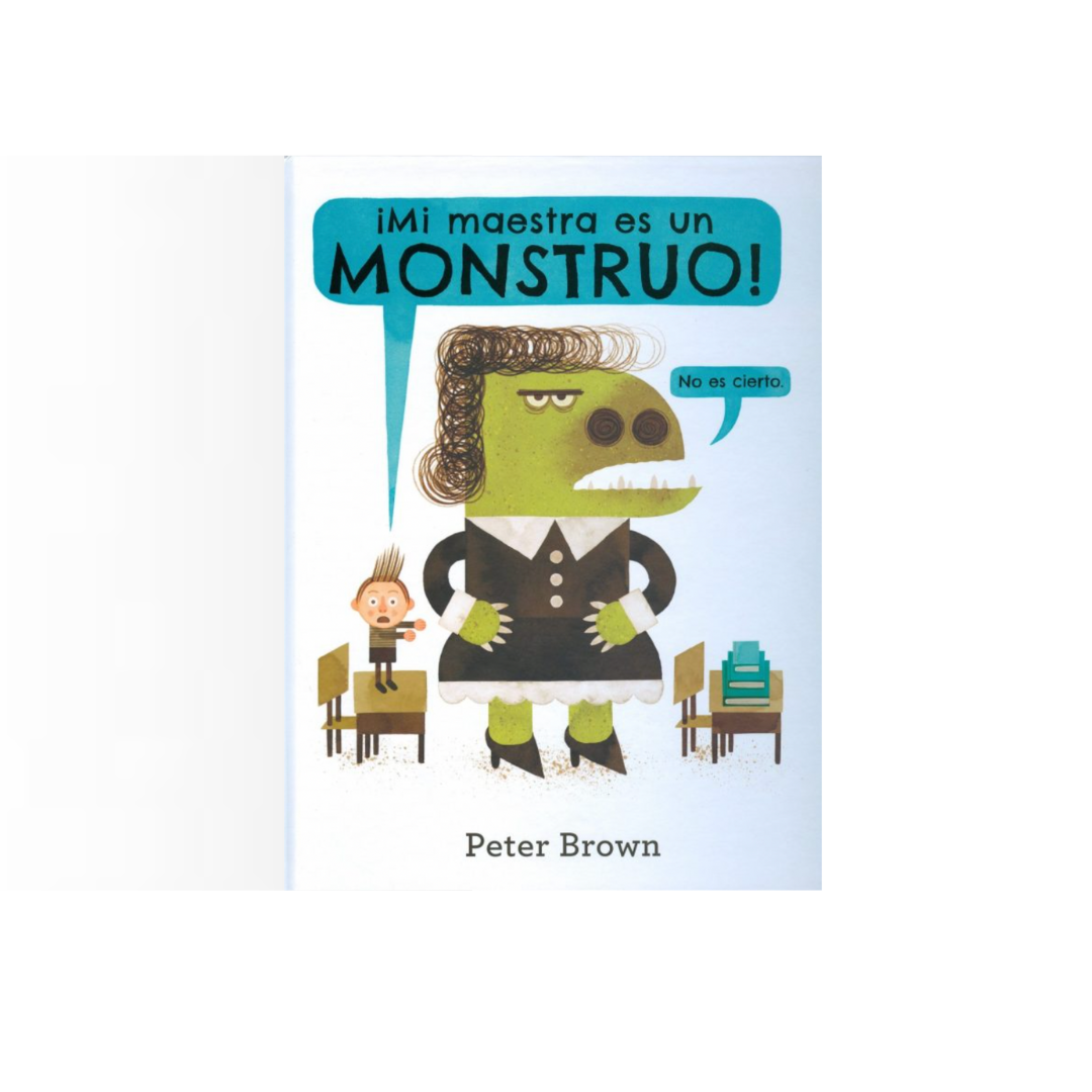 ¡Mi maestra es un monstruo!