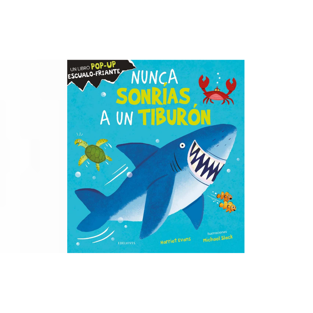 Nunca sonrías a un tiburón