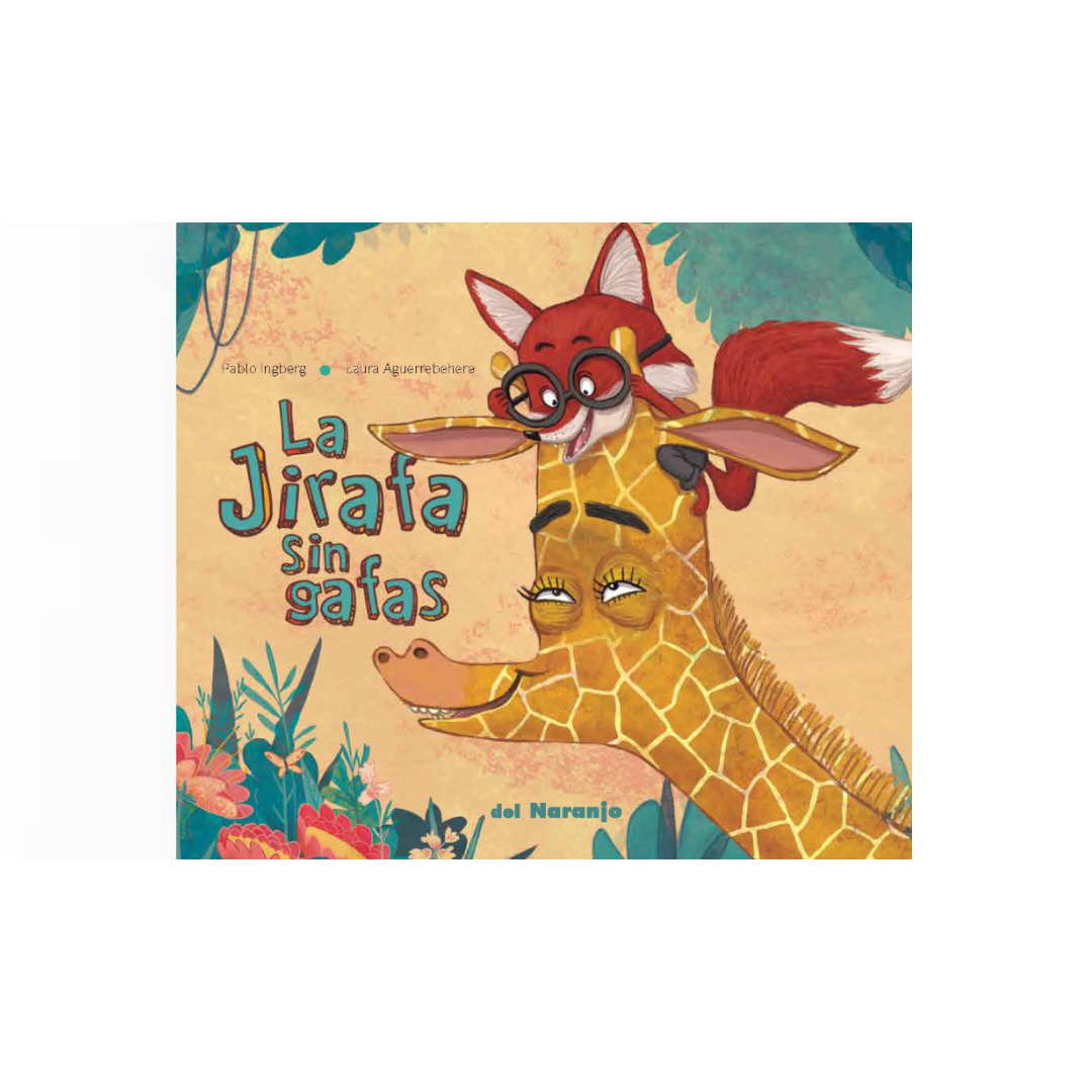 La jirafa sin gafas (Tapa blanda)