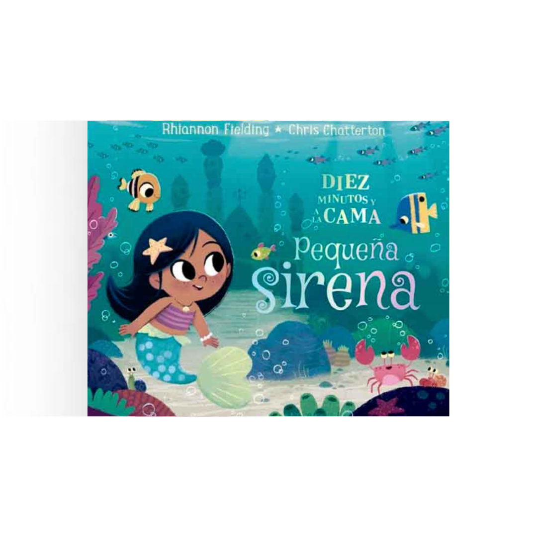 Diez minutos y a la cama. Pequeña sirena