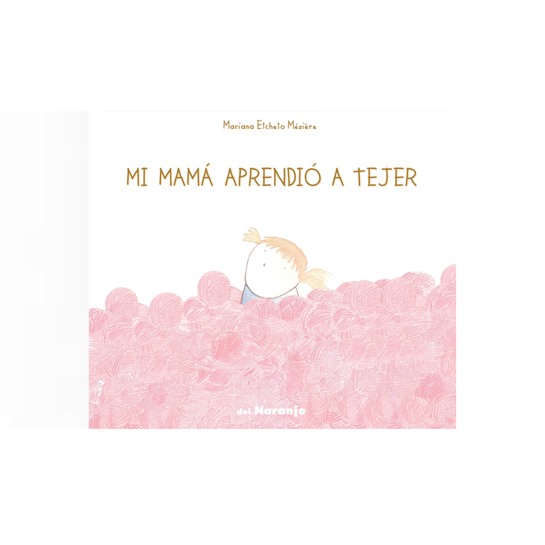 Mi mamá aprendió a tejer (Tapa blanda)