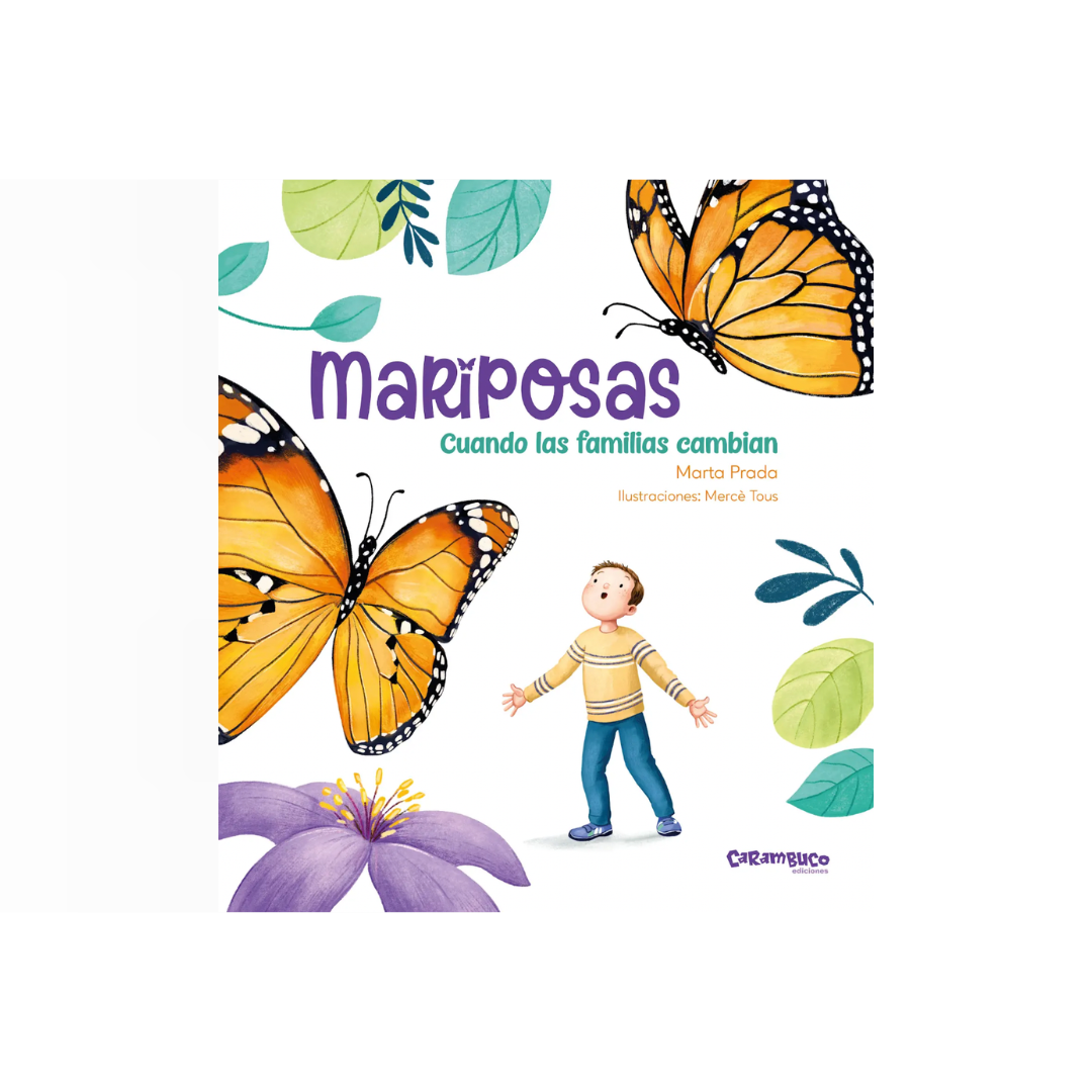 Mariposas. Cuando las familias cambian