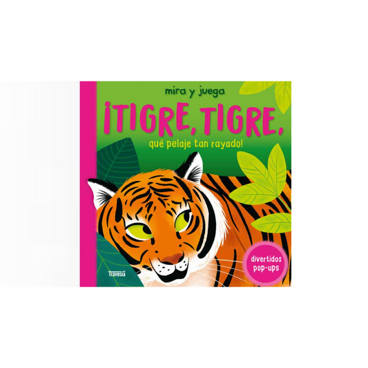 Tigre, tigre, que pelaje tan rayado (Cartoné)