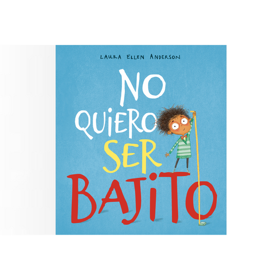 No quiero ser bajito