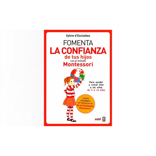 Fomenta la confianza de tus hijos con el método Montessori