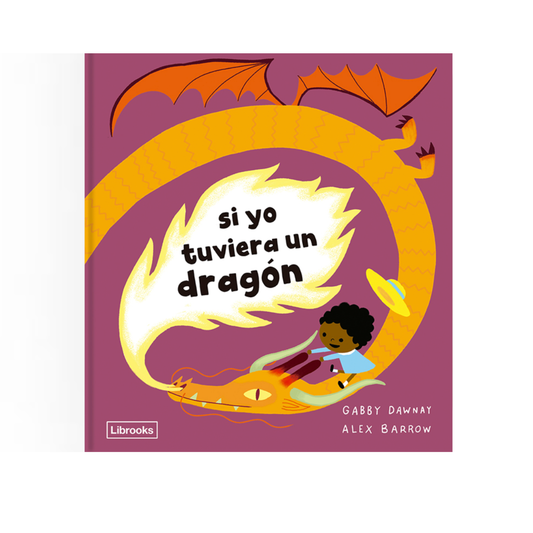 Si yo tuviera un dragón