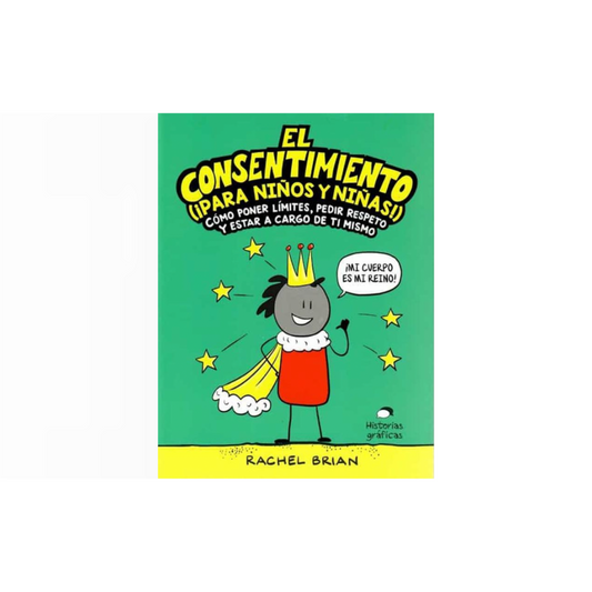 El consentimiento (¡para niños y niñas!) (Tapa blanda)