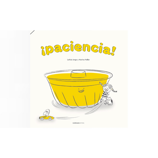 ¡Paciencia!