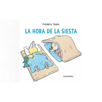 Es la hora de la siesta (Cartoné)
