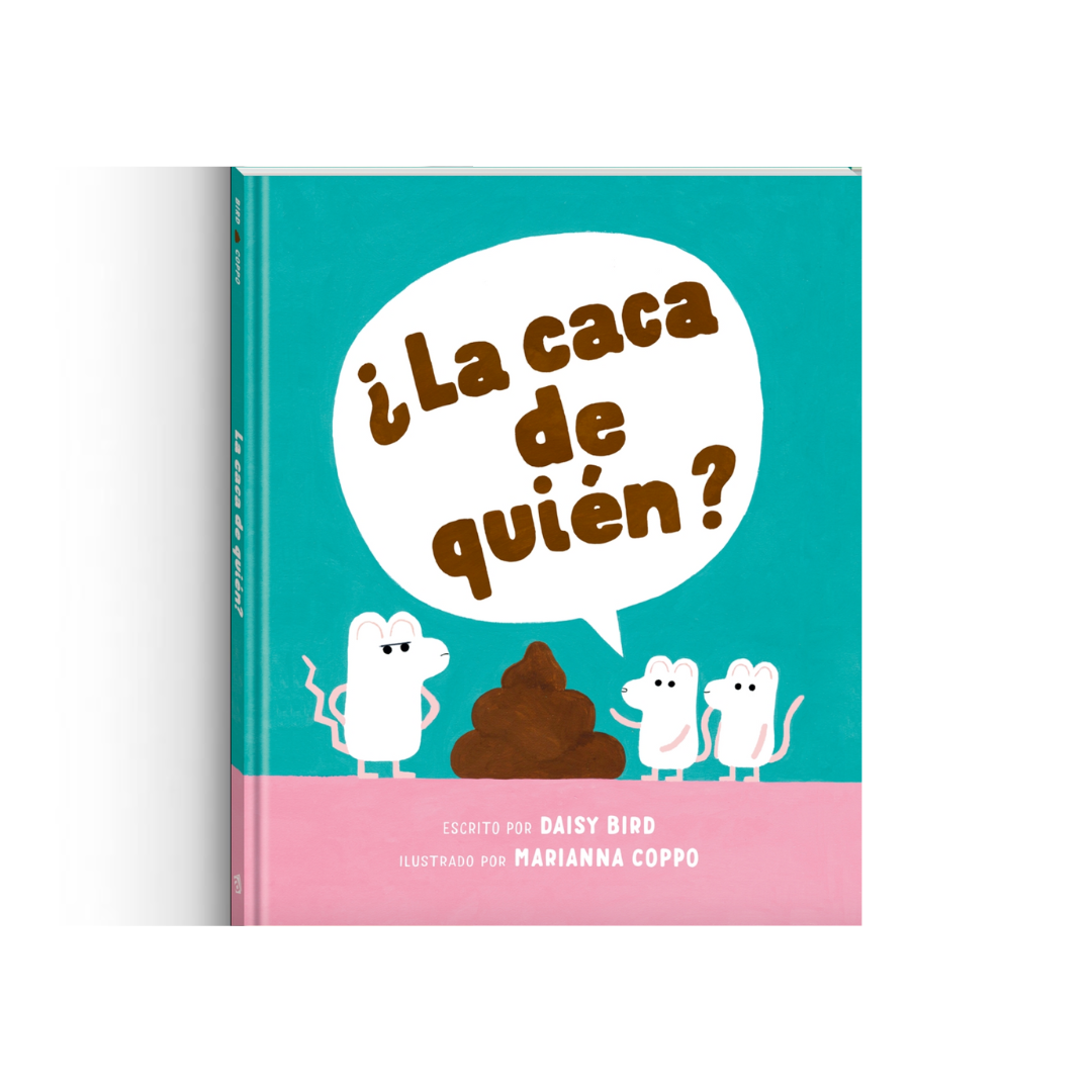 ¿La caca de quién?