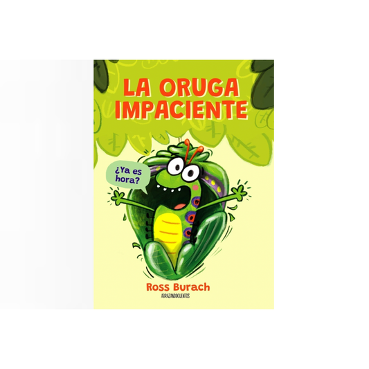 La oruga impaciente (Tapa blanda)