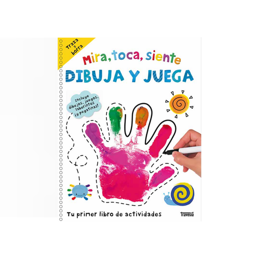 Mira, toca, siente. Dibuja y juega