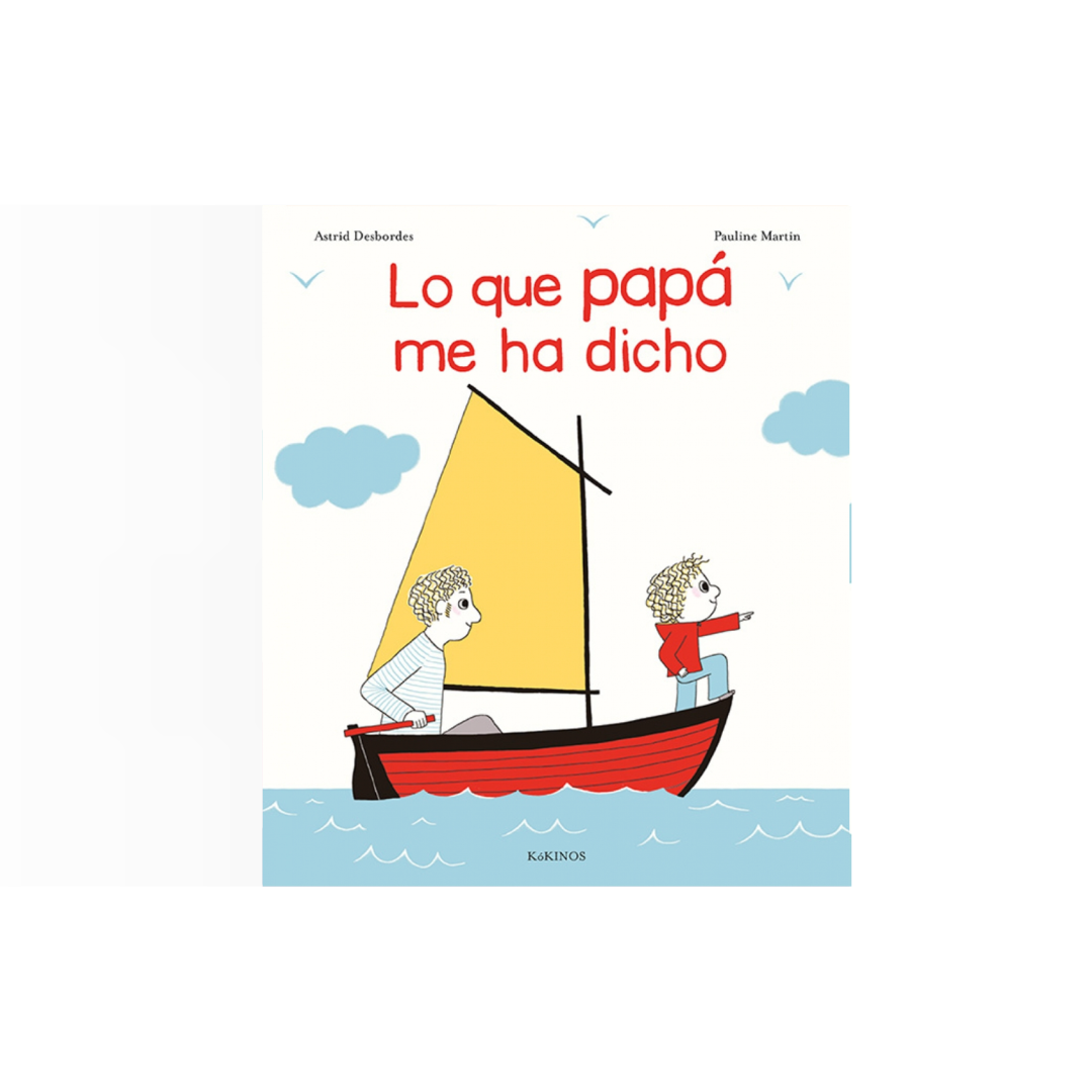 Lo que papá me ha dicho