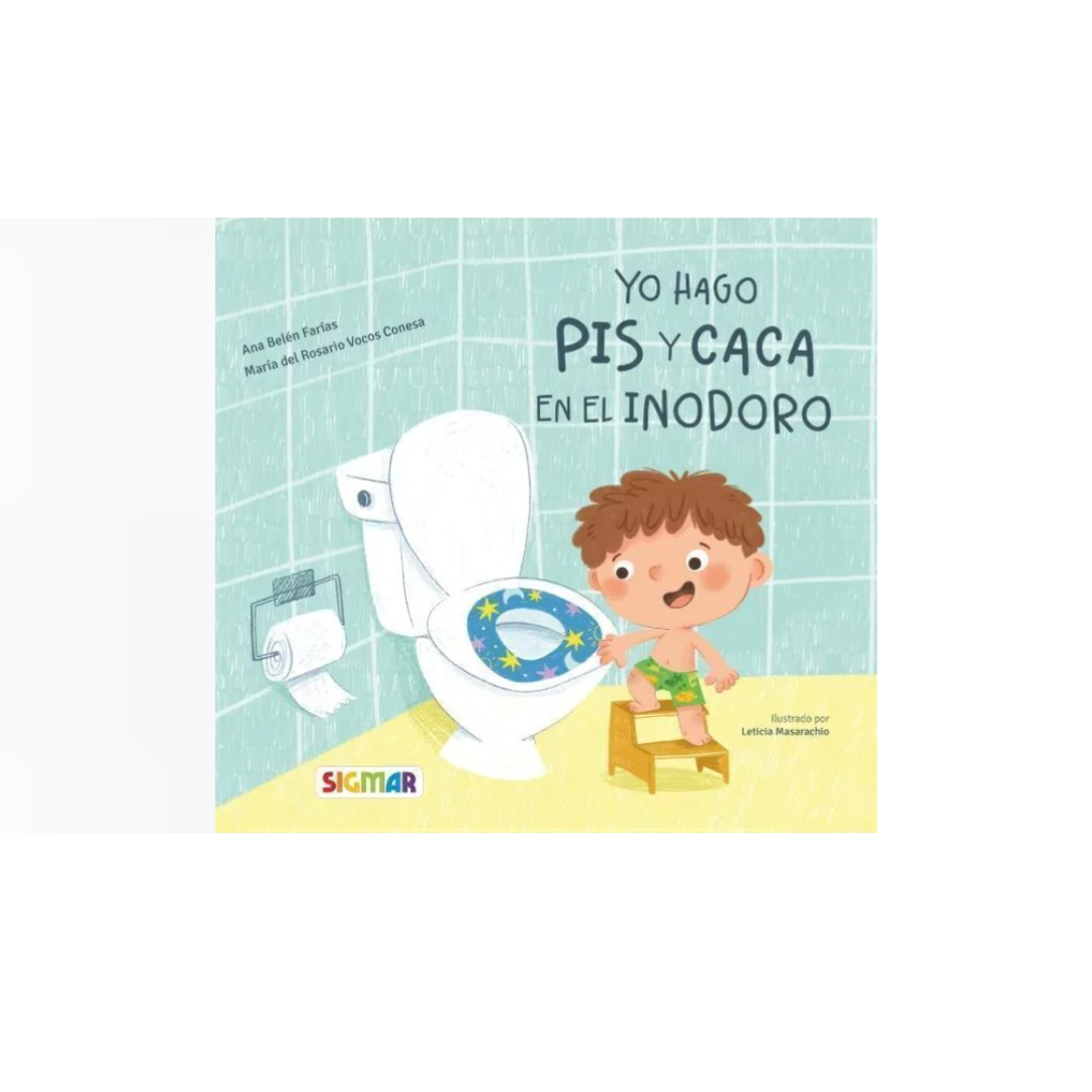 Yo hago pis y caca en el inodoro (Tapa blanda)
