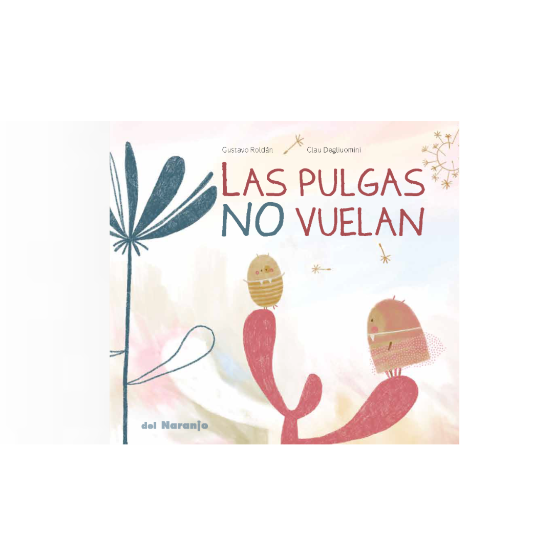 Las pulgas no vuelan (Tapa blanda)